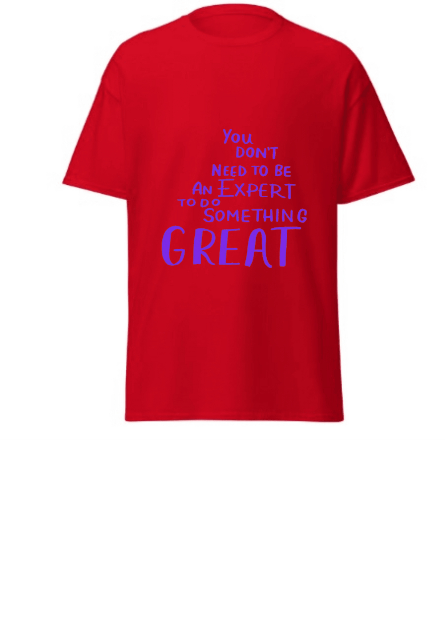 Motivational Quote T-Shirt - MOCKSTER